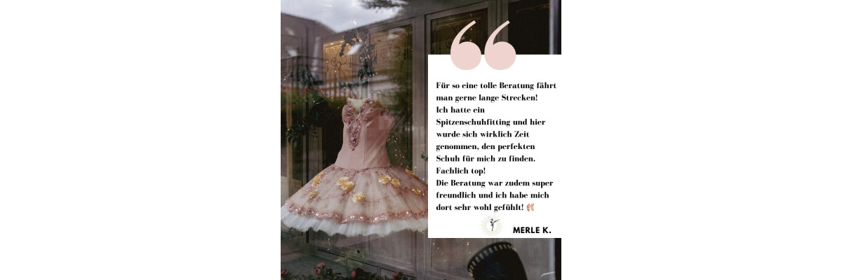 Kundenfeedback  - Exzellente Spitzenschuhberatung für Profitänzer, sowie Amatuere. Letzte Woche durften wir zwei Profitänzerinnen bei uns in Mettmann begrüßen.